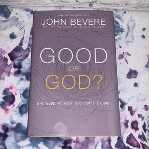 🇺🇸 John Bevere, Good Or God Hardcover Book